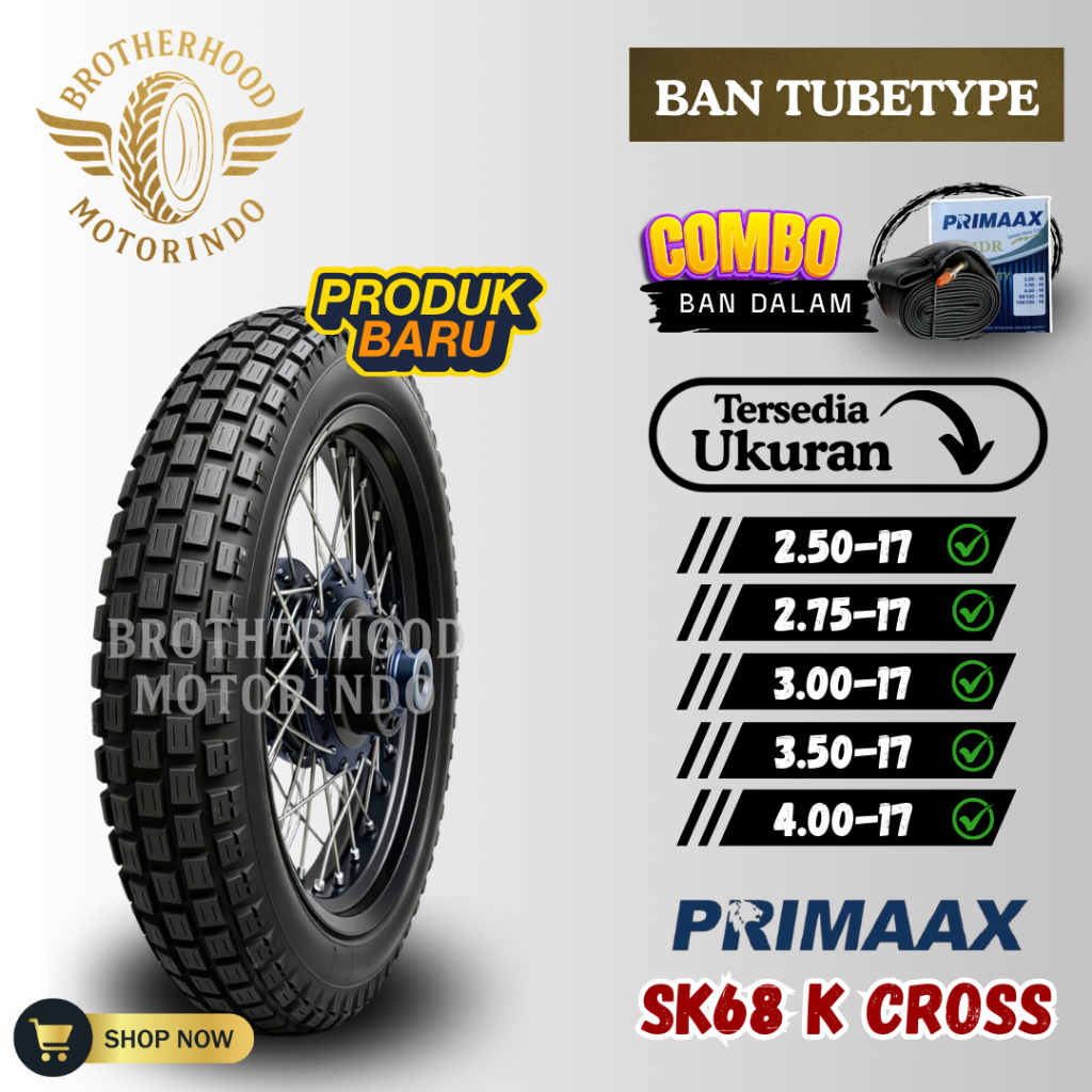 BAN PRIMAAX SK68 NON TUBLES ( 250-17 / 275-17 / 300-17 / 350-17 / 400-17 )  ON/OFF ROAD / BAN TRAIL 