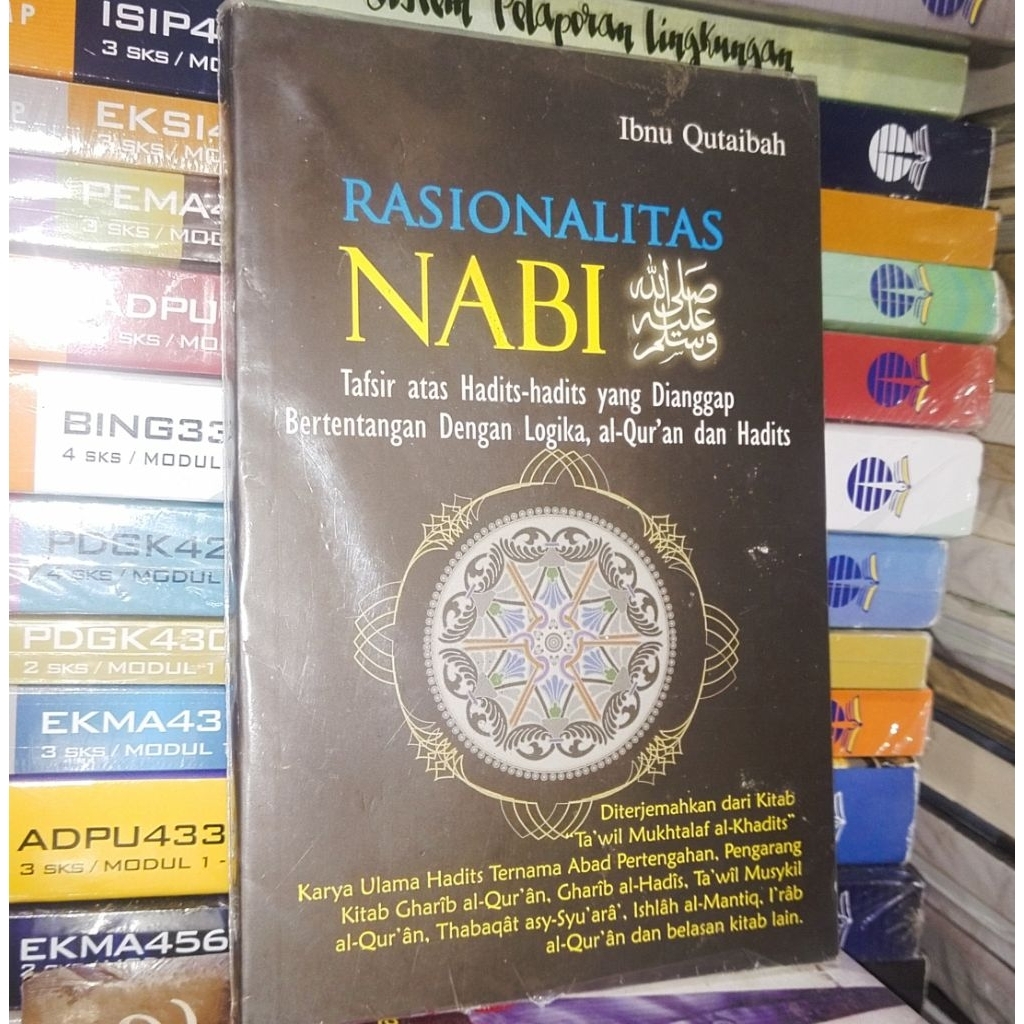 rasionalitas nabi tafsir atas hadis-hadis yang dianggap bertentangan dengan logika Alquran dan hadis