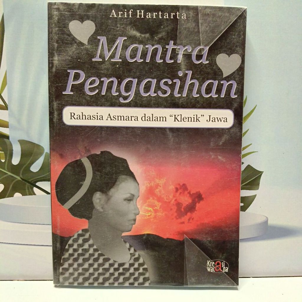 Mantra Pengasihan Rahasia Asmara Dalam Klenik Jawa Karya Arif Hartarta original