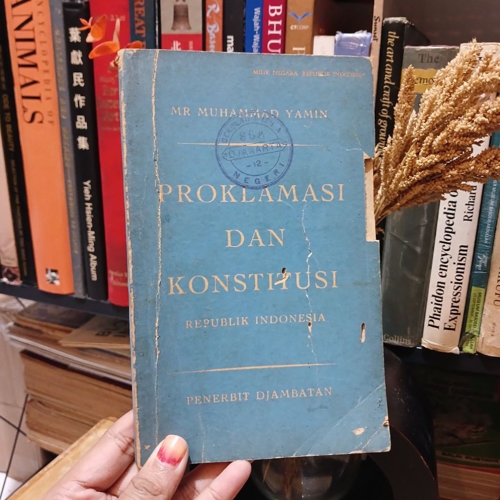 Proklamasi dan konstitusi Republik Indonesia - oleh Muhammad Yamin