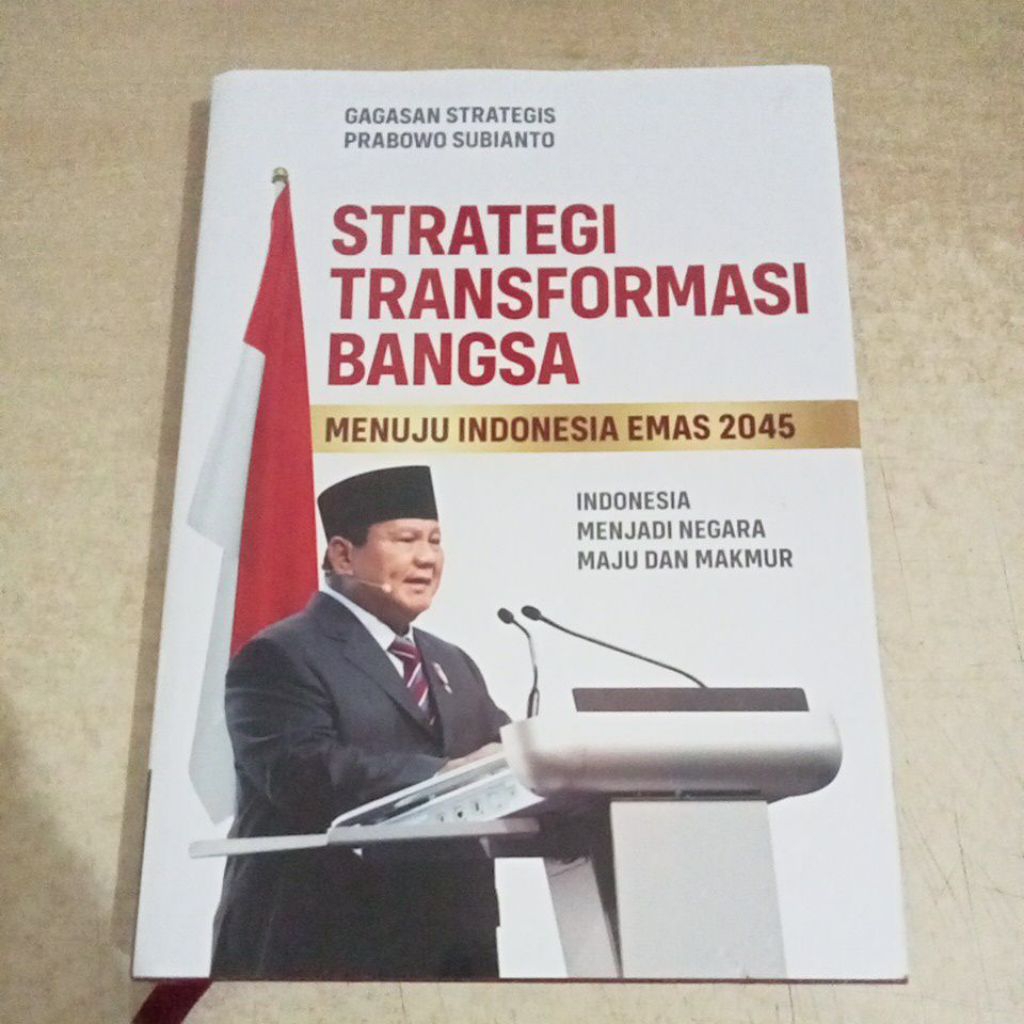 Buku GAGASAN STRATEGIS PRABOWO SUBIANTO STRATEGI TRANSFORMASI BANGSA