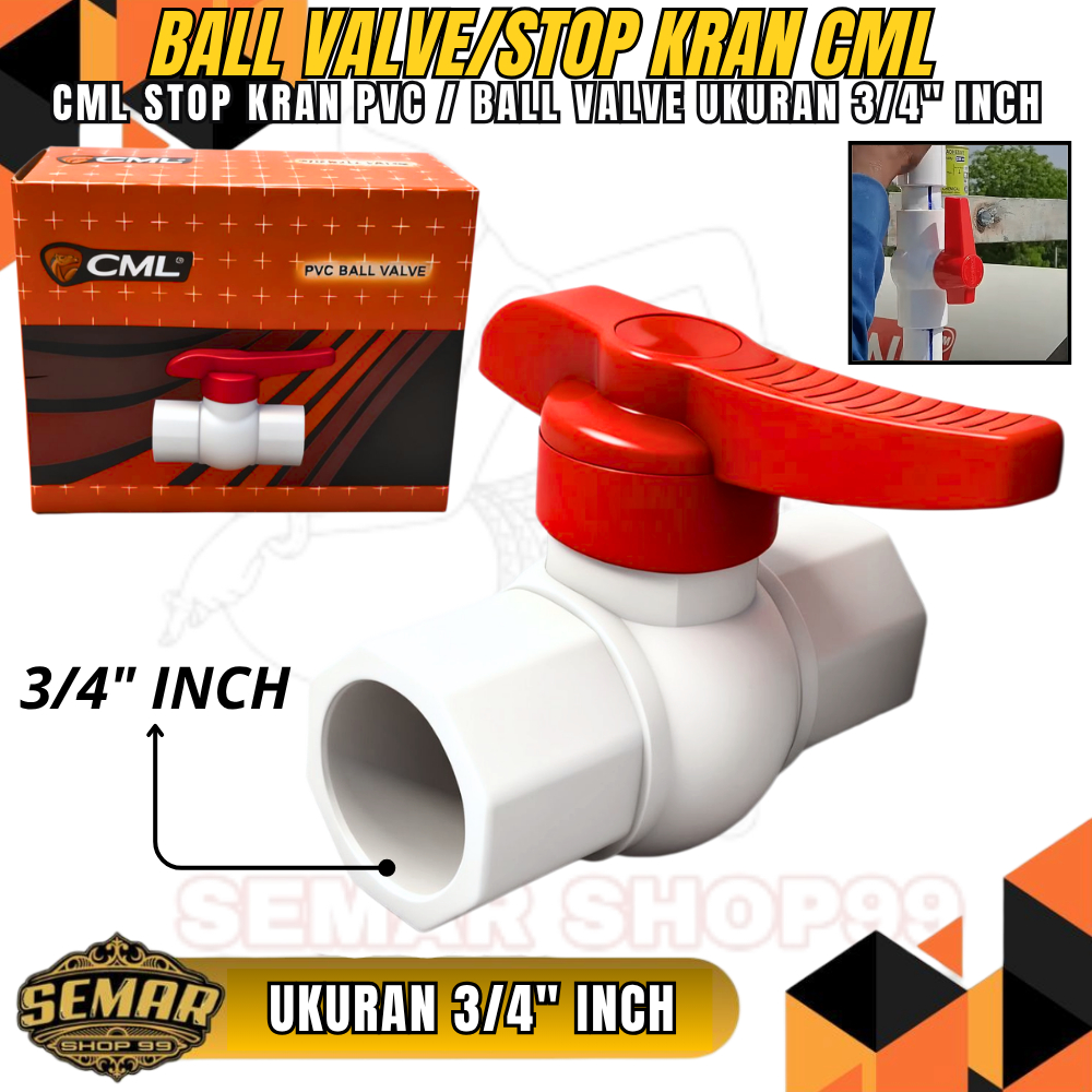 STOP KRAN PVC CML 3/4"/BALL VALVE PVC CML 3/4/STOP KRAN AIR PVC PARALON 3/4" INCHI / PENYAMBUNG PIPA
