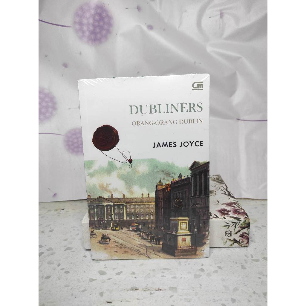 Novel Serba 45 Ribu Gramedia - Dubliners (Orang-Orang Dublin) - James Joyce - Novel New Segel Origin