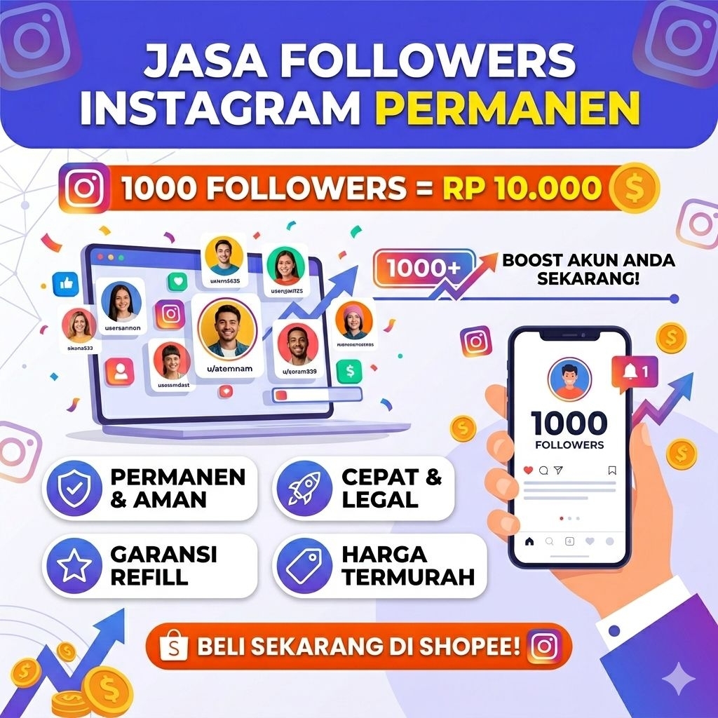 Boost Akun Instagram Anda Sekarang 1000 Followers Permanen & Legal Cuma Rp10.000
