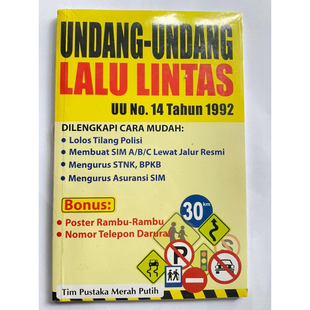 UNDANG - UNDANG LALU LINTAS UU No. 14 Tahun 1992