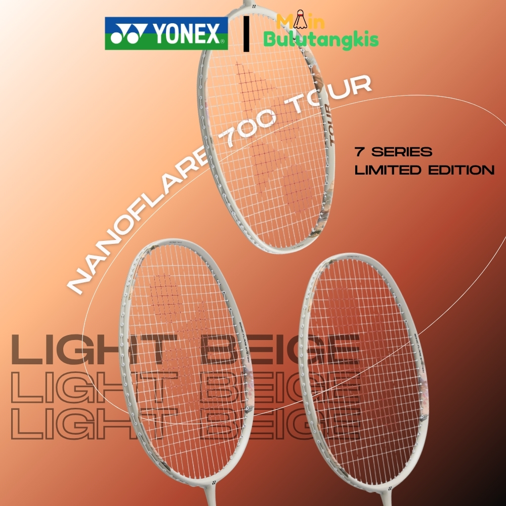 Raket Badminton Yonex Nanoflare 700 Tour Light Beige Limited Edition Original