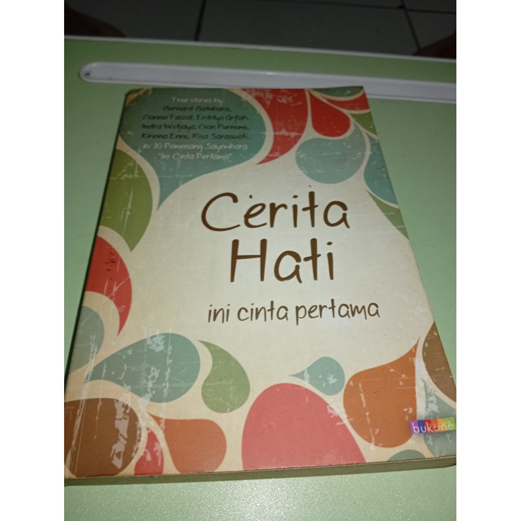 buku kumpulan cerita. CERITA HATI. ini cinta pertama