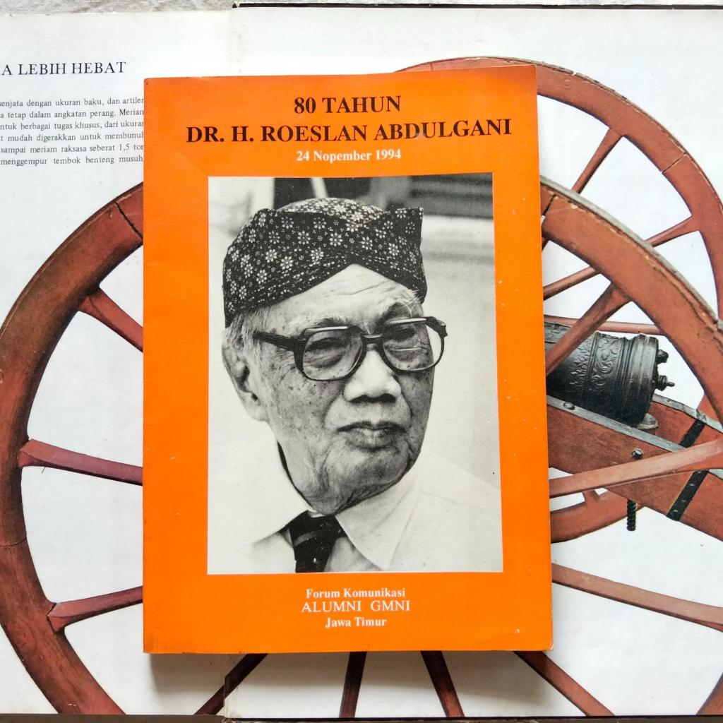 80 Tahun Dr. H. Roeslan Abdulgani - Forum Komunikasi Alumni GMNI Jawa Timur, 1994