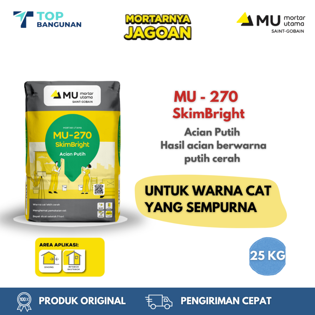 Mortar Utama MU-270 SkimBright Acian Putih 25Kg - Untuk Acian Permukaan Dinding Plesteran dan Beton 