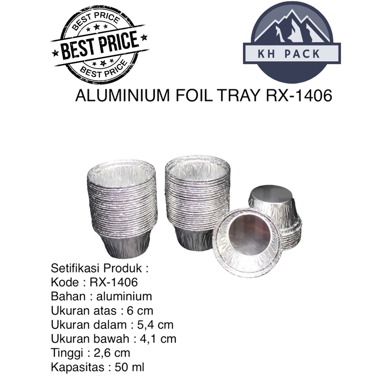 Alumunium Tray Foil Cup RX 1406 Mini Cake Muffin Macaroni Schotel Cream Soup Macaroni Schotel