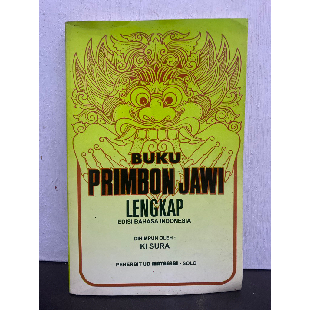 Buku Original BUKU PRIMBON JAWI LENGKAP PRIMBON JAWA- KI SURA