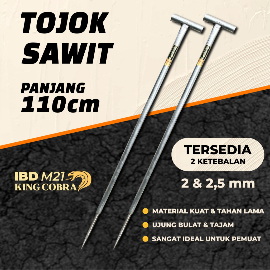 TOJOK SAWIT KUAT ANTI MELEOT PANJANG 110Cm TEBAL 2,5mm