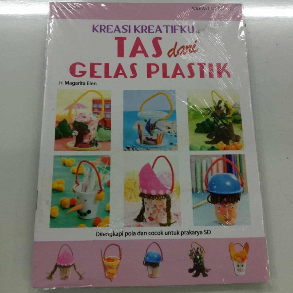 BUKU KREASI KREATIFKU : TAS dari GELAS PLASTIK