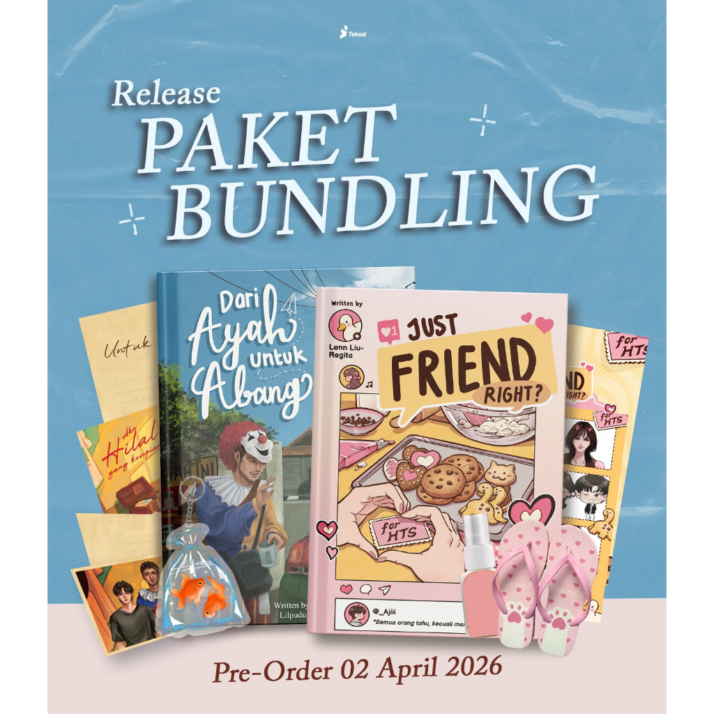 Paket Bundling dari ayah untuk abang & Just Friend, Right? by Lilpudu