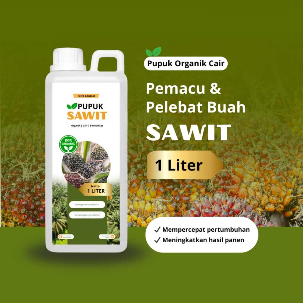 Pupuk Organik Cair Sawit 1Liter Booster Perangsang Pembuahan Buah Sawit Maksimal