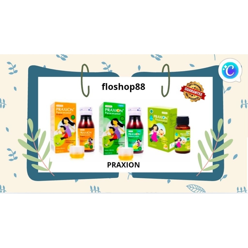 PRAXION PARACETAMOL ANAK / PRAXION PARACETAMOL / RRAXION FORTE / PRAXION SIRUP / PRAXION / PRAXION S
