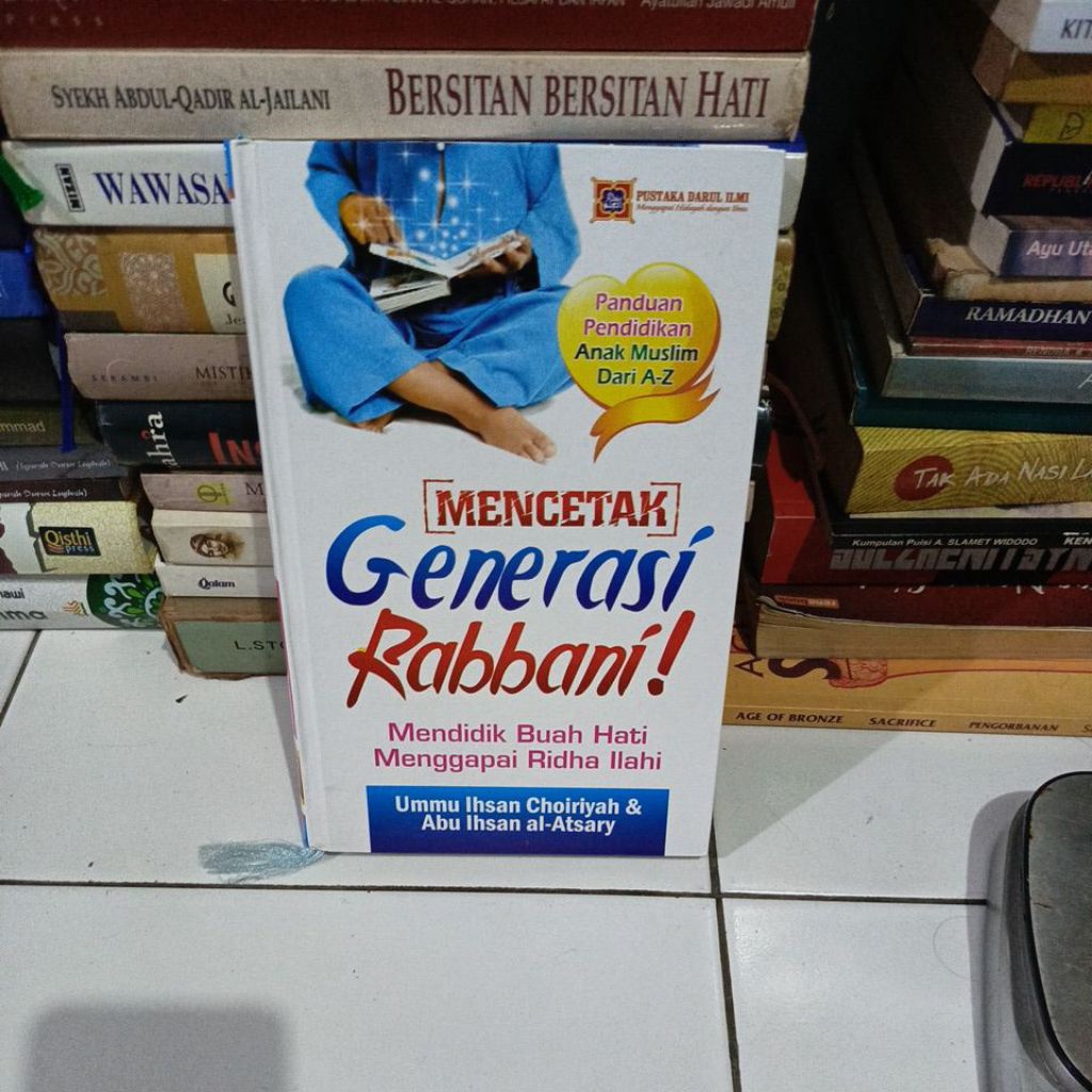 MENCETAK GENERASI RABBANI - UMMU IHSAN CHOIRIYAH&ABU IHSAN AL-ATSARY
