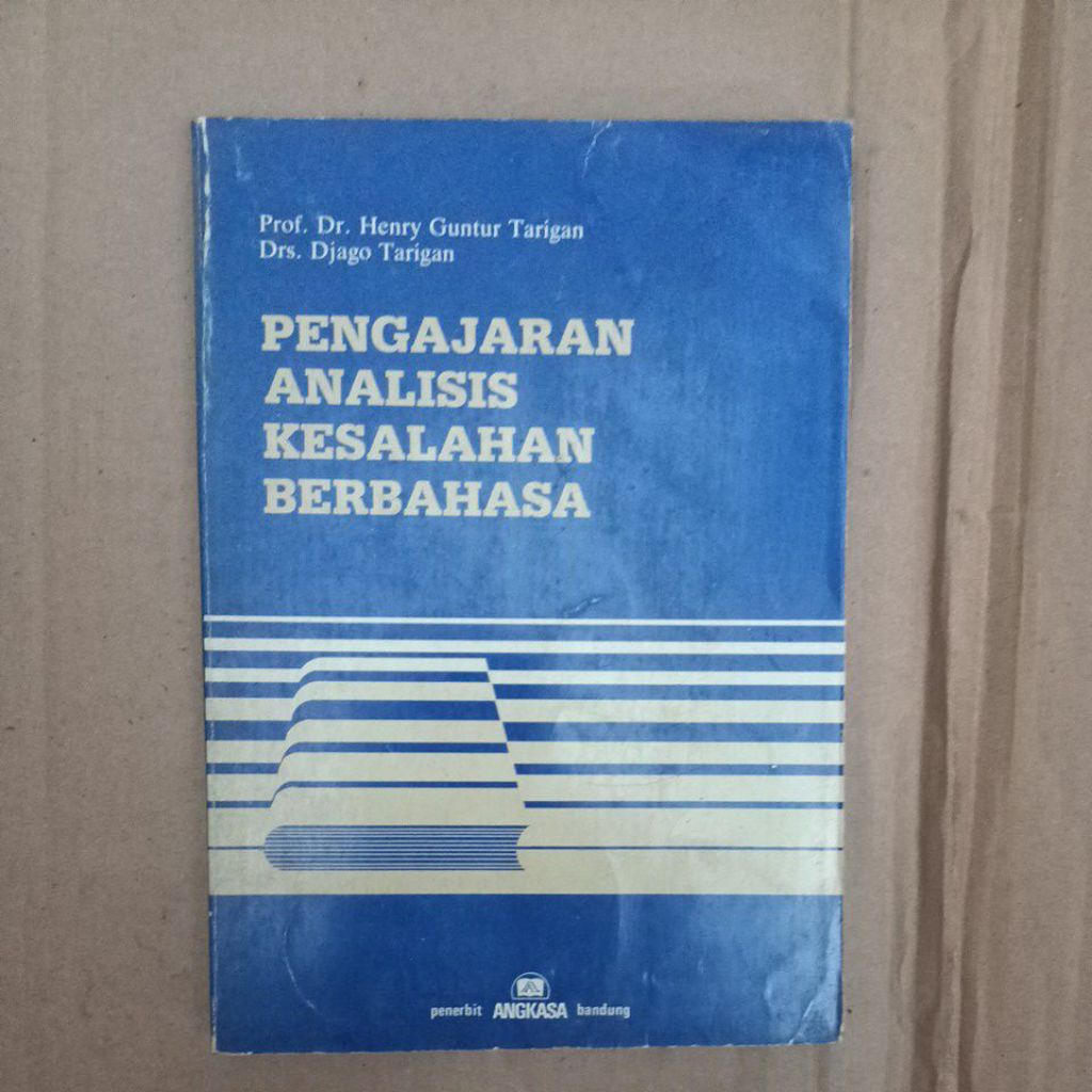 PENGAJARAN ANALISIS KESALAHAN BERBAHASA Oleh Prof.Dr.Henry Guntur Tarigan , Drs.Djago Tarigan