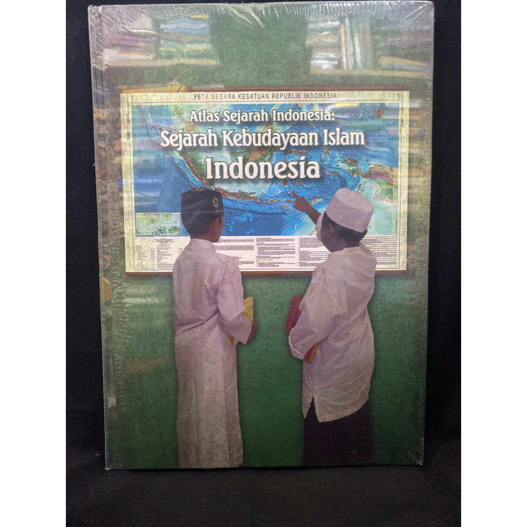 Buku Original ATLAS SEJARAH INDONESIA SEJARAH KEBUDAYAAN ISLAM INDONESIA