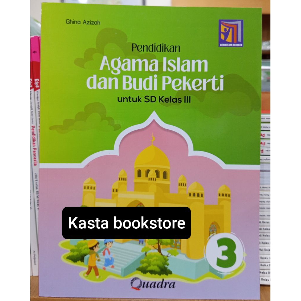 Buku Agama Islam Kelas 3 SD Kurikulum Merdeka Quadra