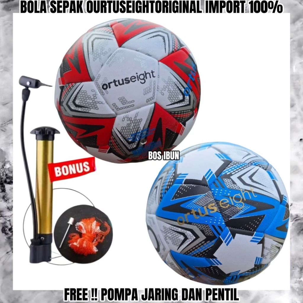 BOLA SEPAK ORTUSEIGHT ORIGINAL ASLI 100% IMPORT - BOLA KAKI BOS IBUN