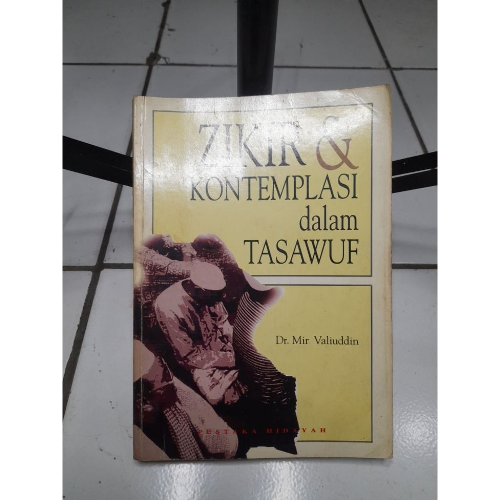 ZIKIR & KONTEMPLASI DALAM TASAWUF • DR. MIR VALIUDDIN