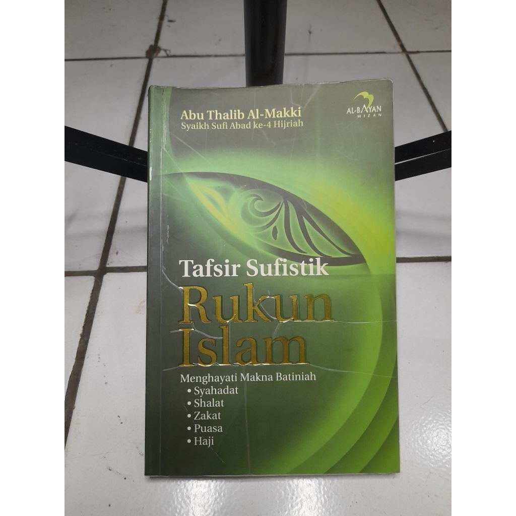 TAFSIR SUFISTIK RUKUN ISLAM • ABU THALIB AL MAKKI