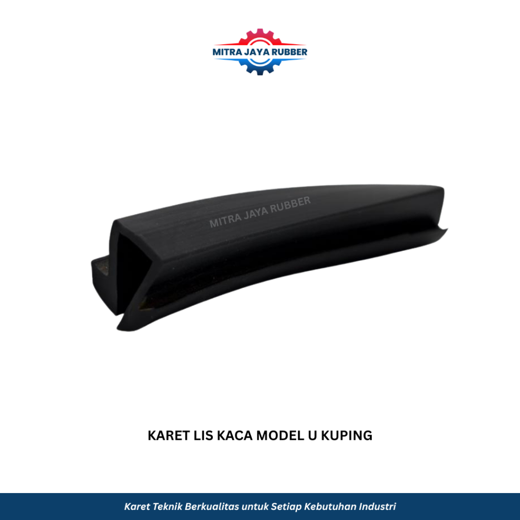 Karet Lis Kaca Model U Kuping Rubber Seal Kaca Mobil Perapat Anti Bocor