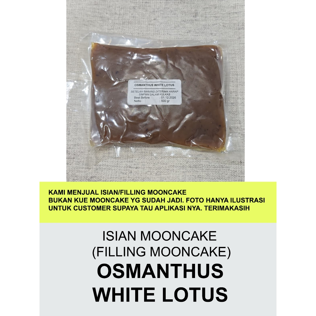 500gr Osmanthus White Lotus Mooncake Filling (isian mooncake) LIMITED EDITION