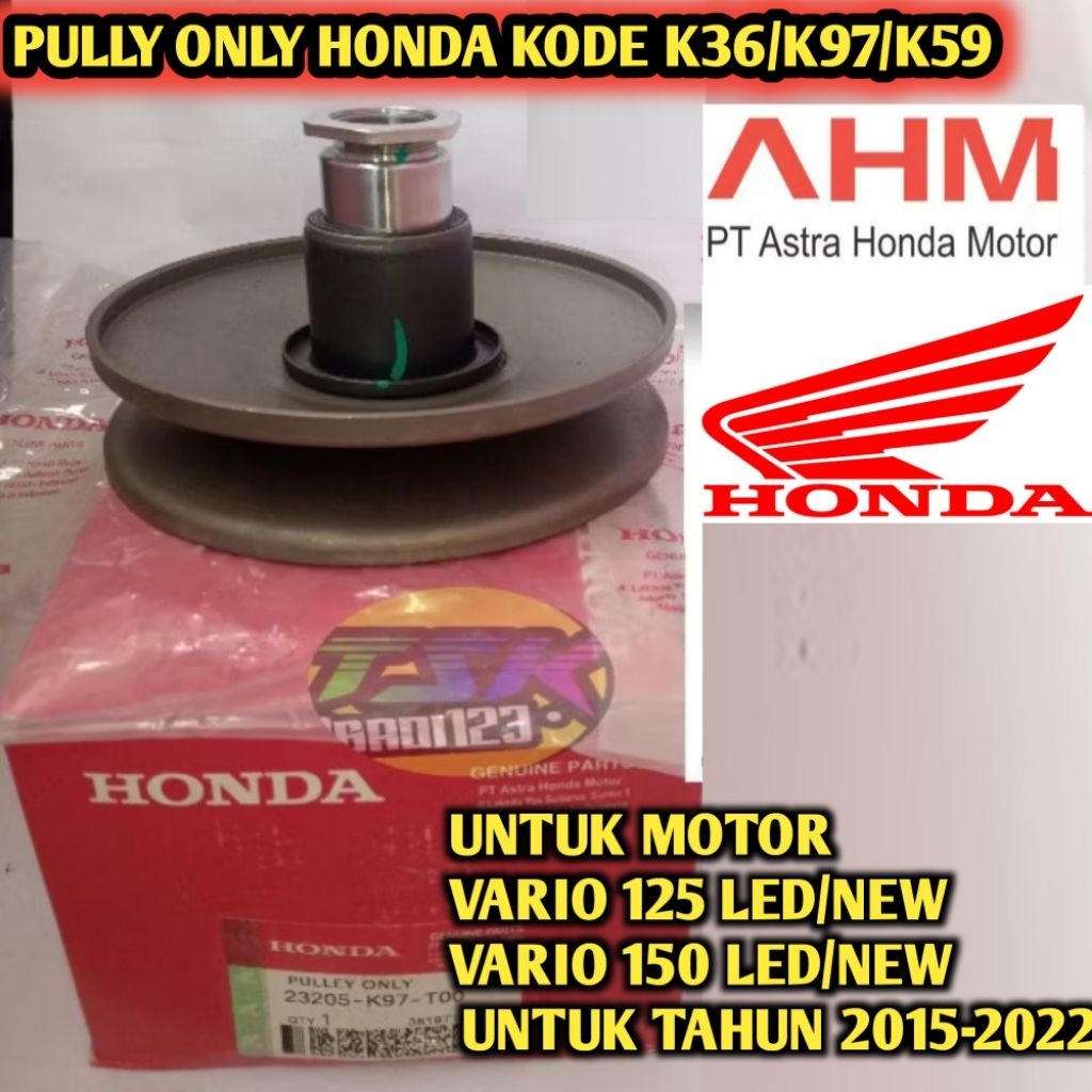 PULLY PULY HONDA VARIO 150 ,VARIO 125 LED/NEW POLY ORIGINAL  KODE K97/K59/K36
