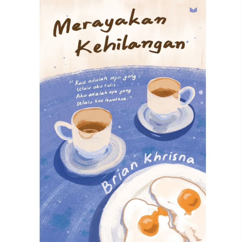 Merayakan Kehilangan - Brian Khrisna