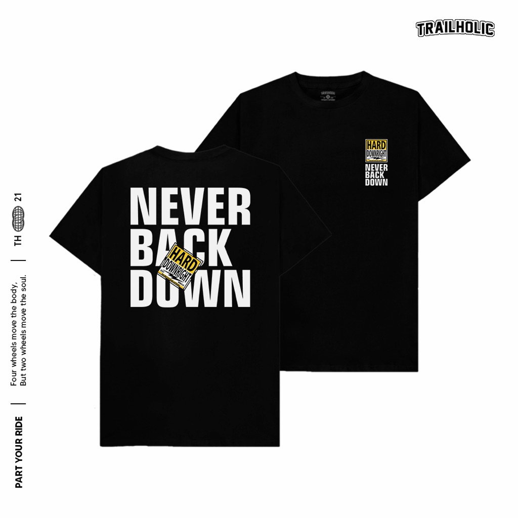 TRAIL HOLIC SUPERMOTO T-SHIRT NEVER BACK DOWN BLACK