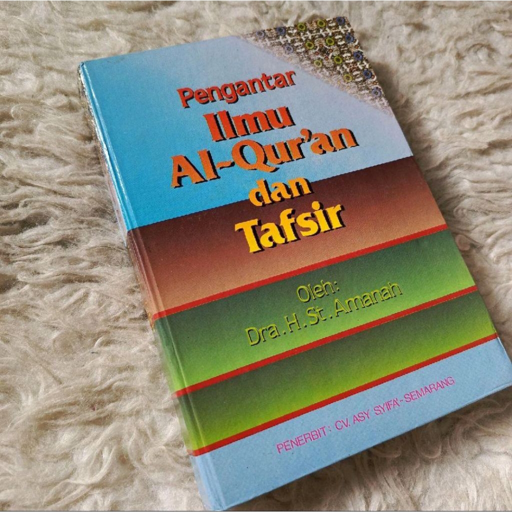 pengantar ilmu alquran dan tafsir al-qur'an st. amanah