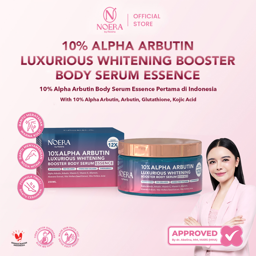 Noera 10% ALPHA ARBUTIN Luxurious Whitening Booster Body Serum Essence | Lotion Essence Mencerahkan 