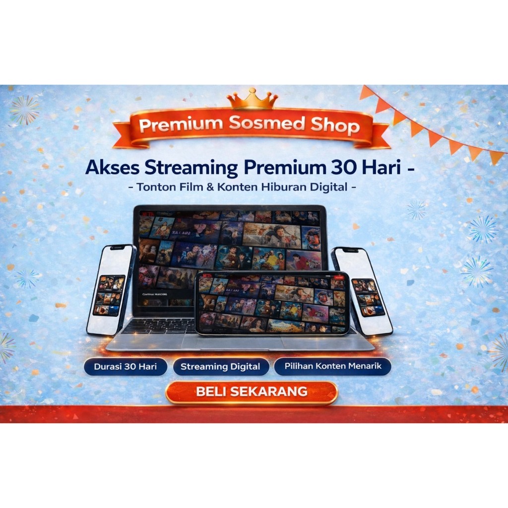 Akses Streaming NETFLIX 1 Bulan - Nonton Series & Film Terpopuler