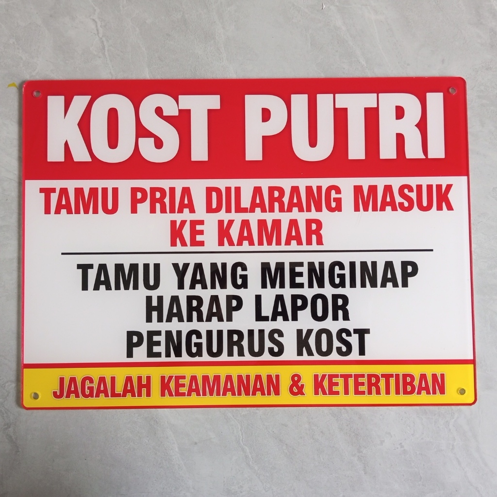 akrilik kost putri, tamu pria dilarang masuk, akrilik kost kostan