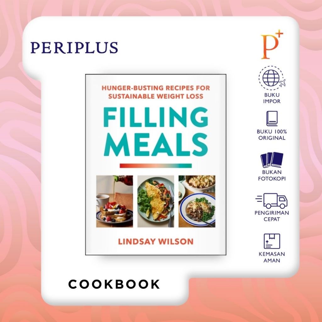 Filling Meals: 100 Simple Hunger-Busting Recipes - 9781529982282