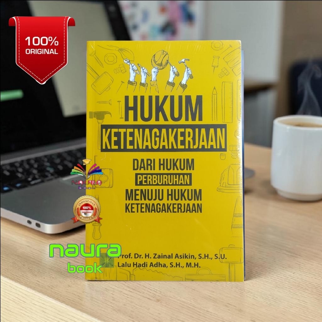 HUKUM KETENAGAKERJAAN dari hukum perburuhan menuju hukum ketenagakerjaan