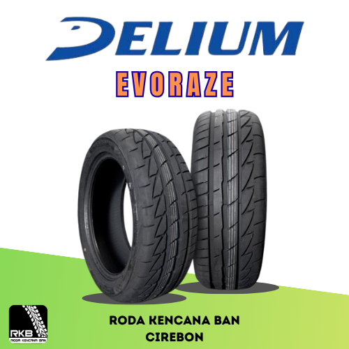 Delium EVORAZE 195/50 R15 Ban Mobil Vios Brio