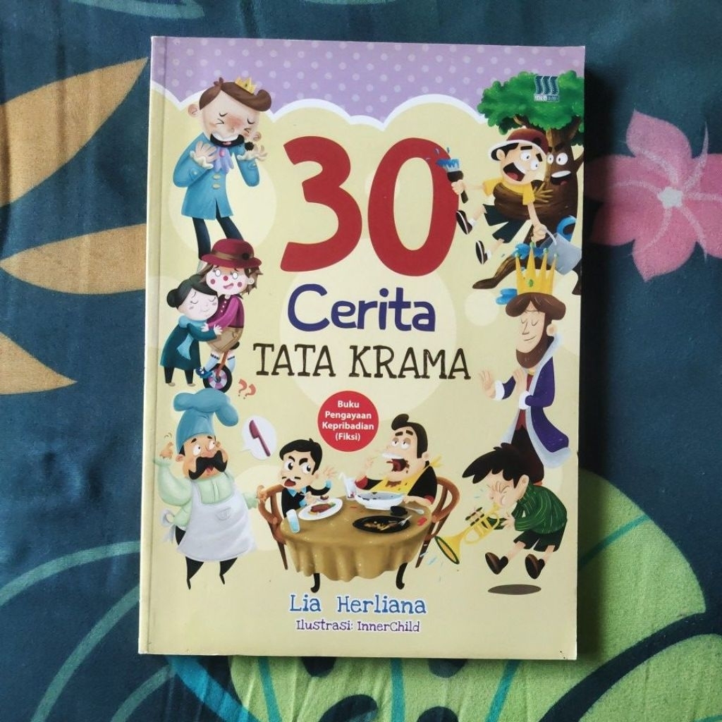 BUKU PENGAYAAN KEPRIBADIAN ANAK / 30 CERITA TATA KRAMA / PRODUK ASLI ORIGINAL