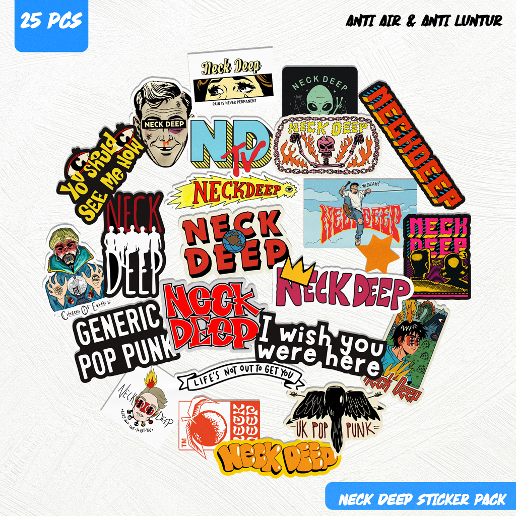 Stiker Band NECK DEEP Pack 25 Pcs sticker pack