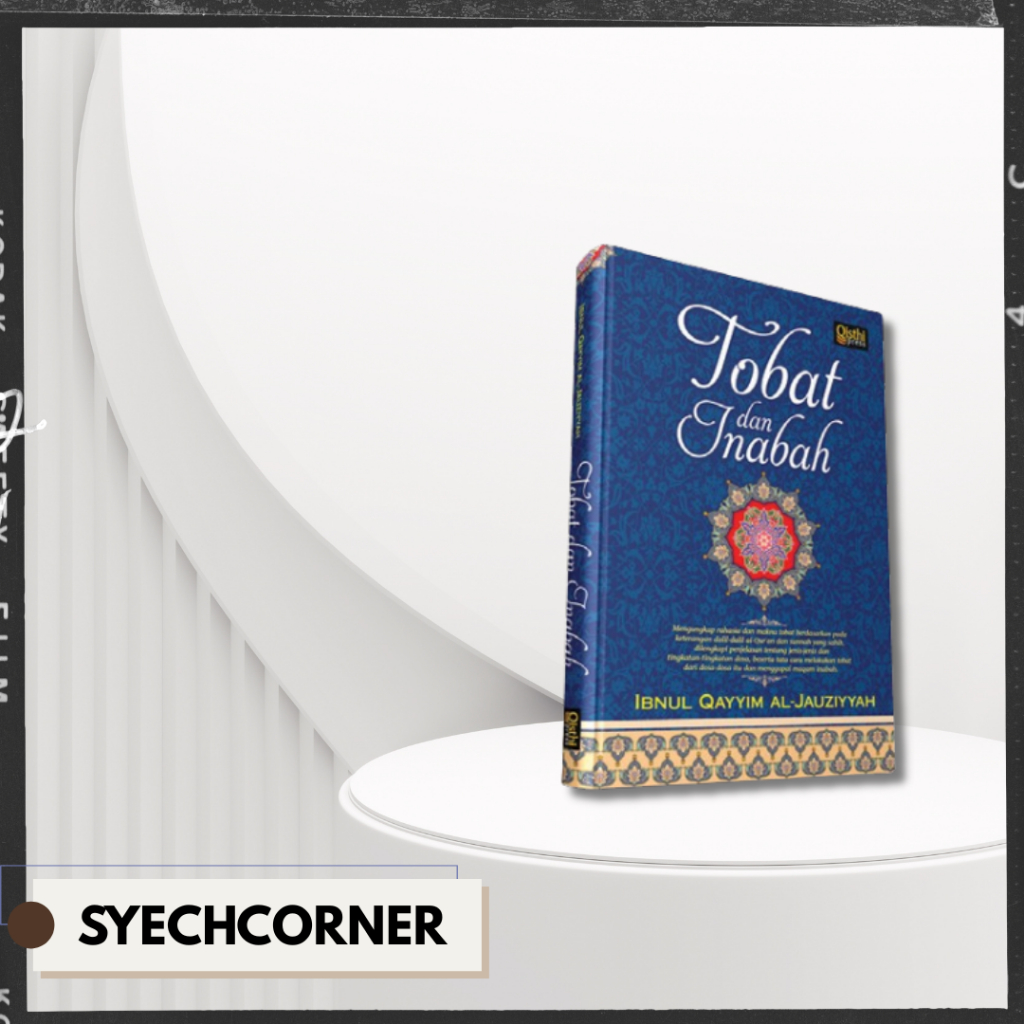 BUKU TOBAT DAN INABAH - Ibnul Qayyim al-Jauziyyah  - Qisthi Press