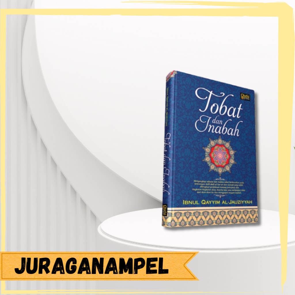 BUKU TOBAT DAN INABAH - Ibnul Qayyim al-Jauziyyah  - Qisthi Press