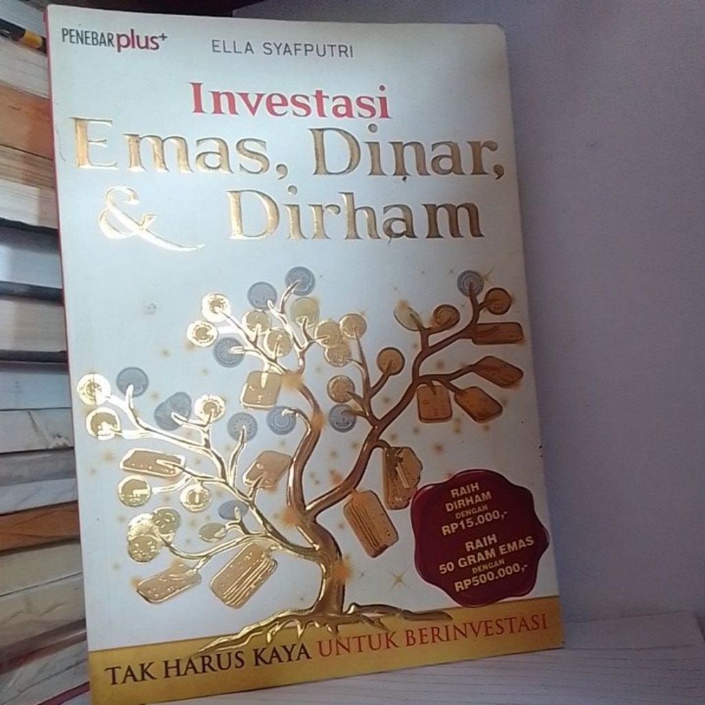 Buku Investasi Emas , Dinar , dan Dirham