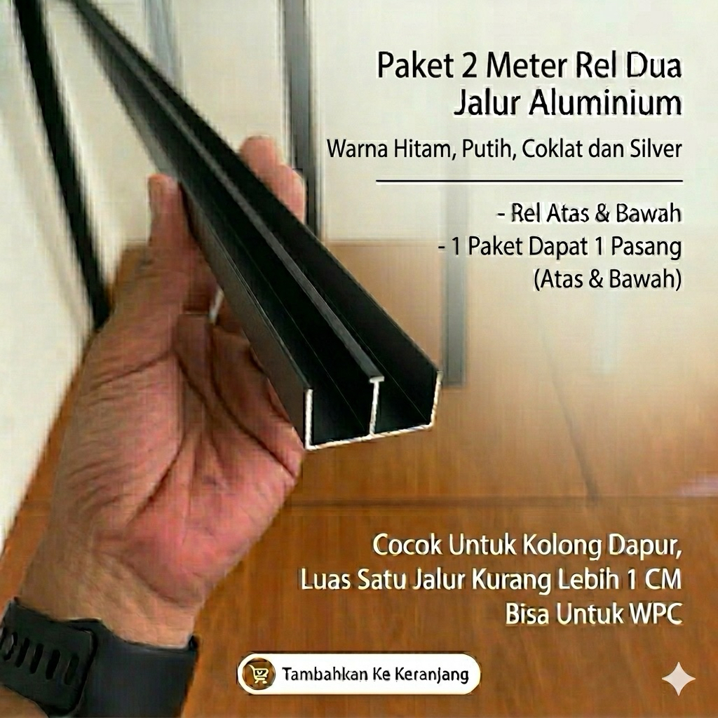 Rel Aluminium 2 Jalur (Paket 2 Meter Atas Bawah untuk Kolong Dapur, Pintu Geser, Lemari Sliding)