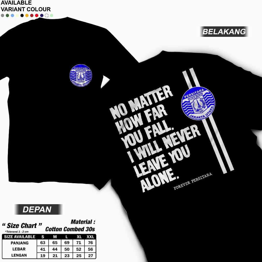 Kaos Persitara Jakarta Utara Cotton Combed 30s Motif 'Never Leave You Alone' Forever Persitara