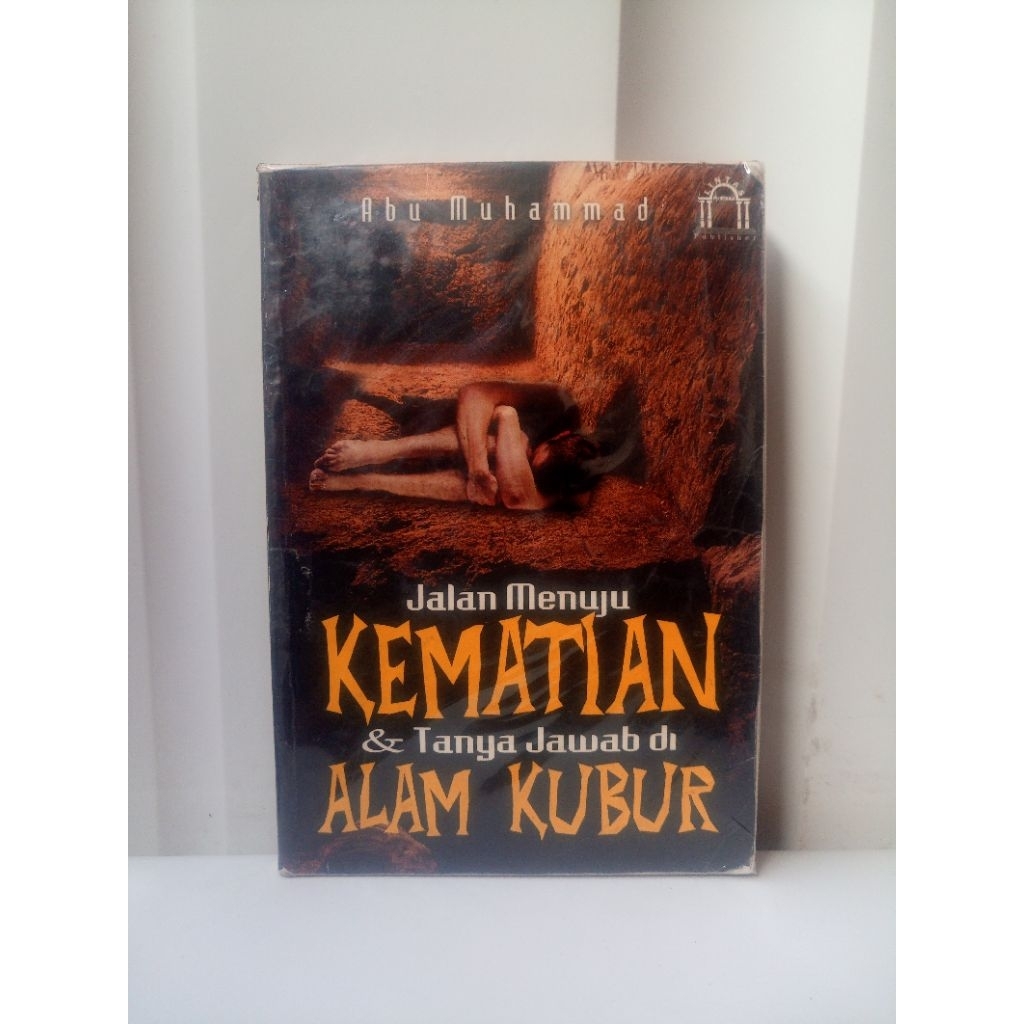 BUKU BEKAS ORIGINAL JALAN MENUJU KEMATIAN DAN TANYA JAWAB DI ALAM KUBUR
