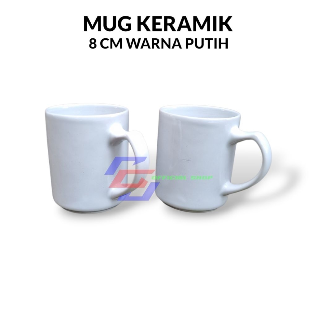MUG KERAMIK PUTIH POLOS KW 2 KUALITAS BAGUS GELAS CANGKIR KERAMIK