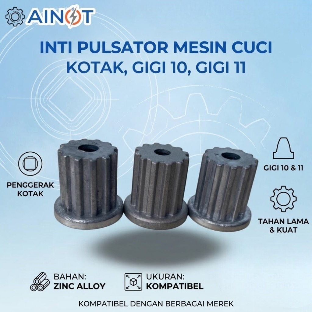 AINOT - Inti Pulsator Gigi 10 , Gigi 11 , Gigi Kotak / Inti Pulsator Mesin Cuci