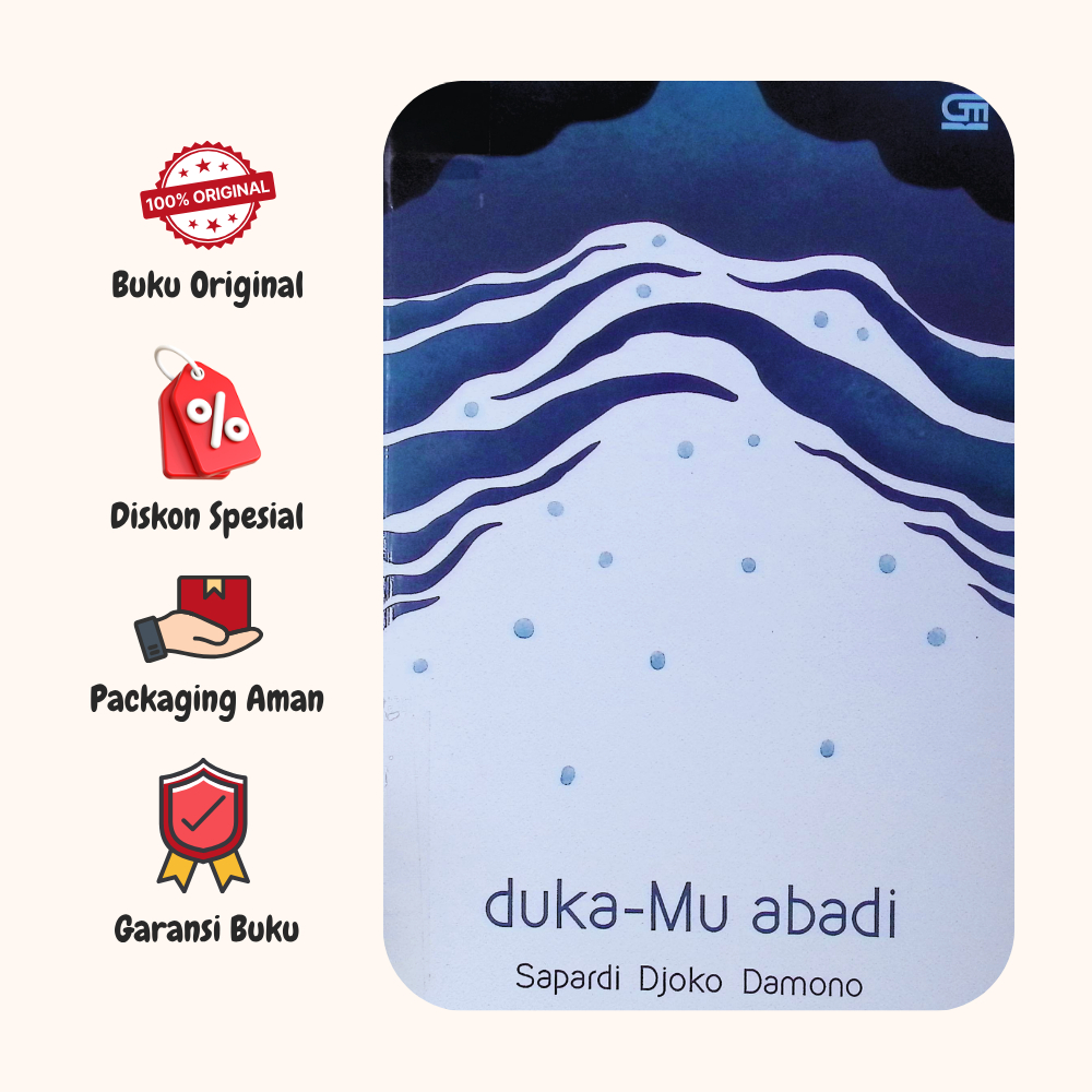 BUKU DUKAMU ABADI - SAPARDI DJOKO DAMONO - GRAMEDIA ORIGINAL tw